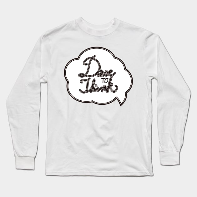 dare to think_white Long Sleeve T-Shirt by chinzu